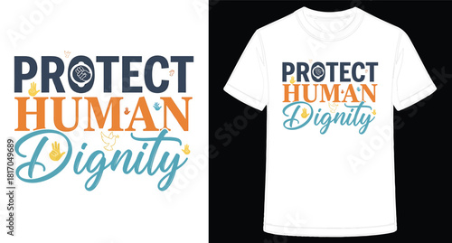 Shirt Design Promoting Human Rights and Dignity with Symbolic Art and Bold Typography
