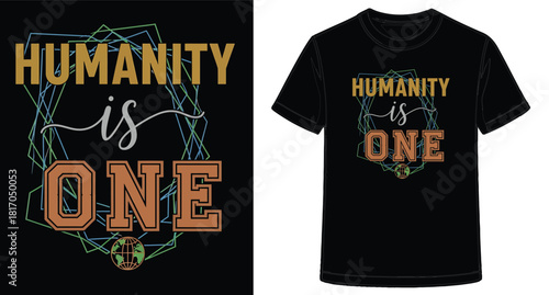 Uniting the world through a shared humanity stylish graphic design concept for apparel and merchandise promoting global unity