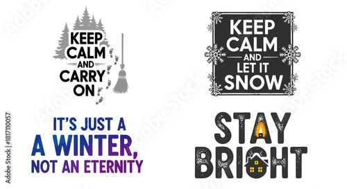 Winter holiday motivational poster with snowflakes and festive messages for keeping calm and enjoying the season