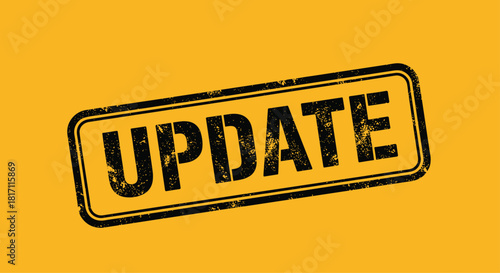 Black grunge rubber stamp with the word UPDATE in capital letters providing a crucial announcement on a bright yellow background.