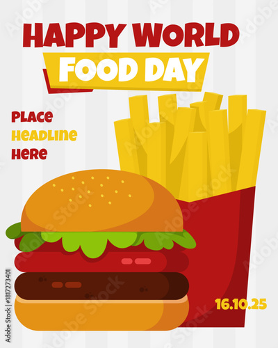 
World Food Day Flat Cartoon Poster, with flat cartoon style illustration of burger and fries in bright yellow red colors