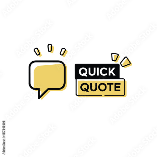 A graphic with a speech bubble and the words quick quote in black and yellow on a white background