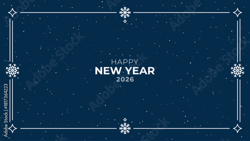 Happy New Year 2026 message on a dark blue background with decorative border and snowflakes for winter holiday greeting card.