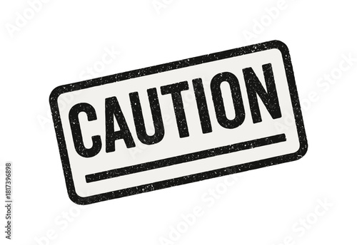 Grunge style caution sign with distressed texture for safety warning design