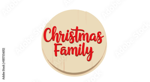 Wooden oval plaque with christmas family in red script on a white background for festive decor