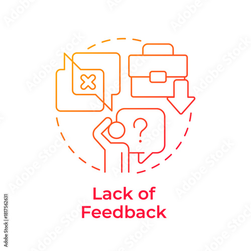 Lack of feedback red gradient concept icon. Communication. Cause of involuntary employee turnover. Round shape line illustration. Abstract idea. Graphic design. Easy to use in promotional material,