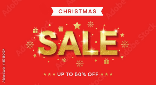 Christmas Sale Announcement: A festive banner with Christmas Sale displayed prominently, adorned with golden lettering, stars, snowflakes, and gift boxes on a vibrant red backdrop.