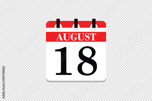 18 August Calendar icon vector, 18 dates of August month calendar icon, dates of August 18 icon calendar, vector calendar icon.