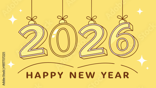 Hanging ornaments spelling out the year two thousand twenty six with happy new year text below