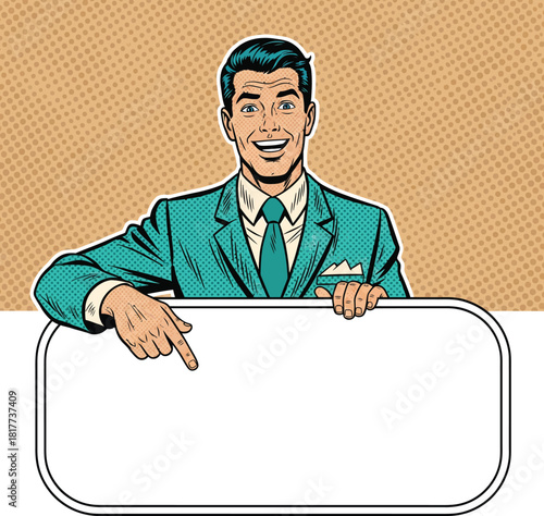Cheerful retro pop art businessman in a teal suit pointing down at a blank white sign for advertising.