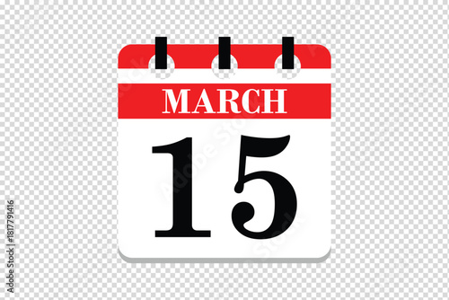 15 March Calendar icon vector, 15 dates of March month calendar icon, dates of March 15 icon calendar, vector calendar icon.