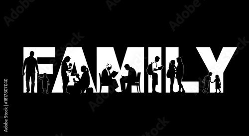 Family silhouettes within typography emphasizing togetherness across generations and activities