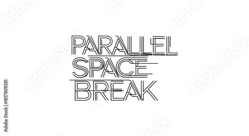 Abstract typographic artwork showcasing parallel space break with line art effect