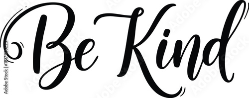 Elegant 'Be Kind' Script Calligraphy Design