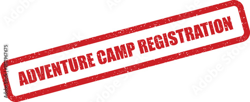 Bold red rubber stamp displaying the text for adventure camp registration with a textured appearance