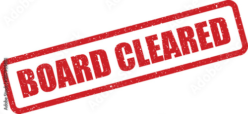 Distressed red rectangular stamp with rubber effect showing Board Cleared text for official corporate project status
