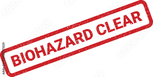 Faded red biohazard clear stamp indicating an area is safe after decontamination