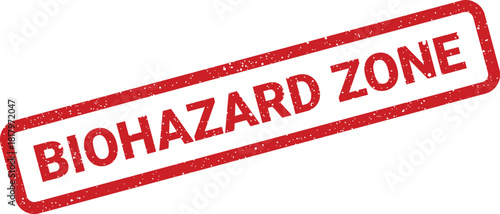 Prominent red biohazard zone stamp with a weathered look, featuring bold typography inside a rectangular border