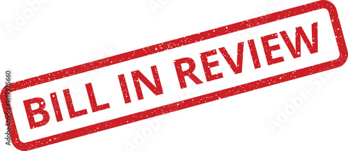 Red rectangular rubber stamp illustration with bill in review status for document processing