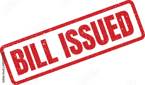 Red rectangular rubber stamp illustration indicating a bill has been issued for official records