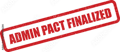 Red rectangular stamp with grunge effect displaying the text ADMIN PACT FINALIZED for official agreement