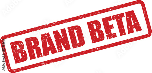 Distressed red rubber stamp featuring BRAND BETA text indicating a product development or testing phase