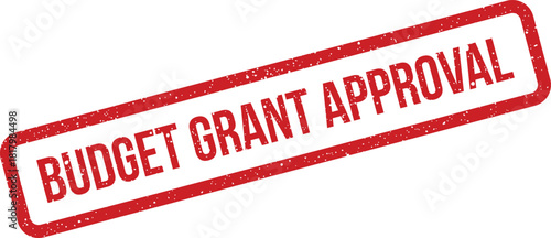 Formal rectangular textured rubber stamp showcasing budget grant approval for important financial documents
