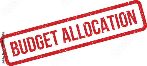 Grunge rubber stamp representing the financial process of budget allocation for various organizational needs