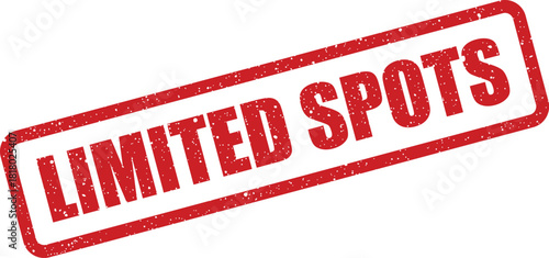 A red rectangular grunge stamp with distressed texture featuring the message LIMITED SPOTS for urgency