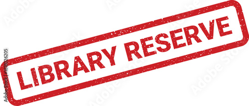 A textured rectangular rubber stamp indicating library reserve status, presented diagonally on a plain surface