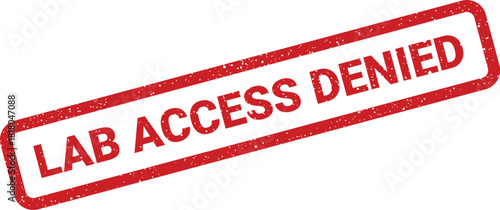 A textured rubber stamp impression showing the security message LAB ACCESS DENIED