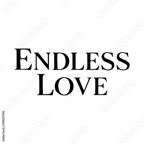 Endless love text design