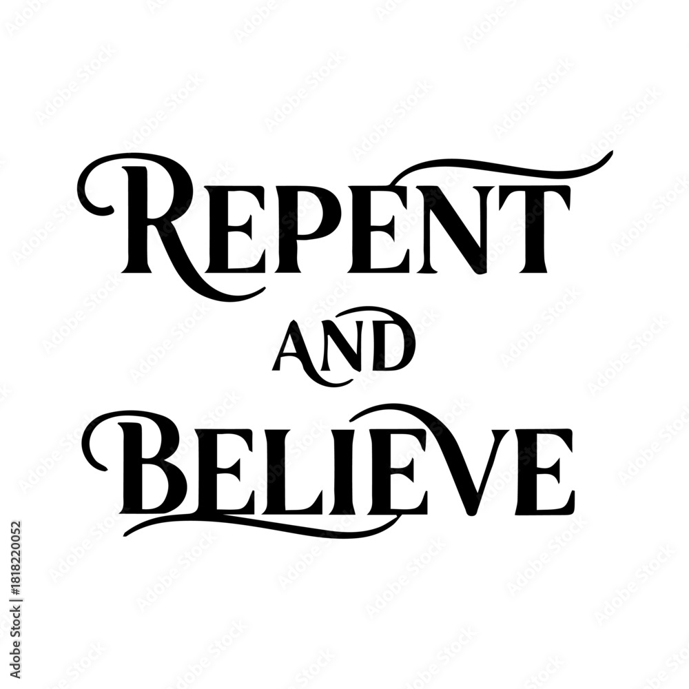 Obraz premium Repent and believe religious text isolated on transparent background