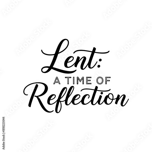 Lent: a time of reflection text design isolated on transparent background