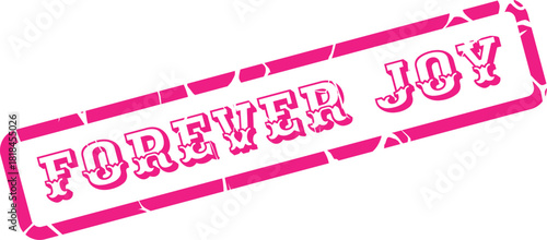 Vibrant pink Forever Joy stamp on a white background conveys happiness and lasting contentment