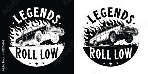Retro hot rod car with flames and text legends roll low in a circle, black and white design