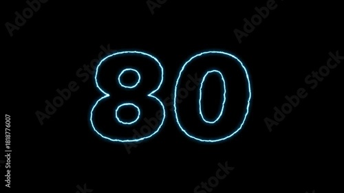 Glowing Number 80 animation on Black Background.