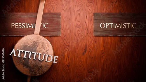 Attitude swings between pessimistic and optimistic. Visualizing a repeated pattern of Attitude that cycles between extremities: pessimistic and optimistic. Repeating transition from one to another.