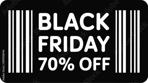 Black friday seventy percent off sale promotion discount shopping offer barcode design