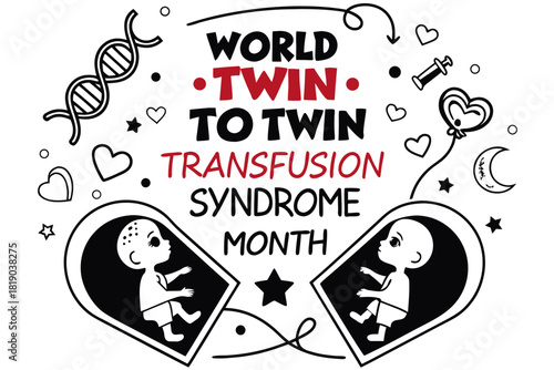 WORLD TWIN TO TWIN TRANSFUSION SYNDROME MONTH vector illustration isolated on white background