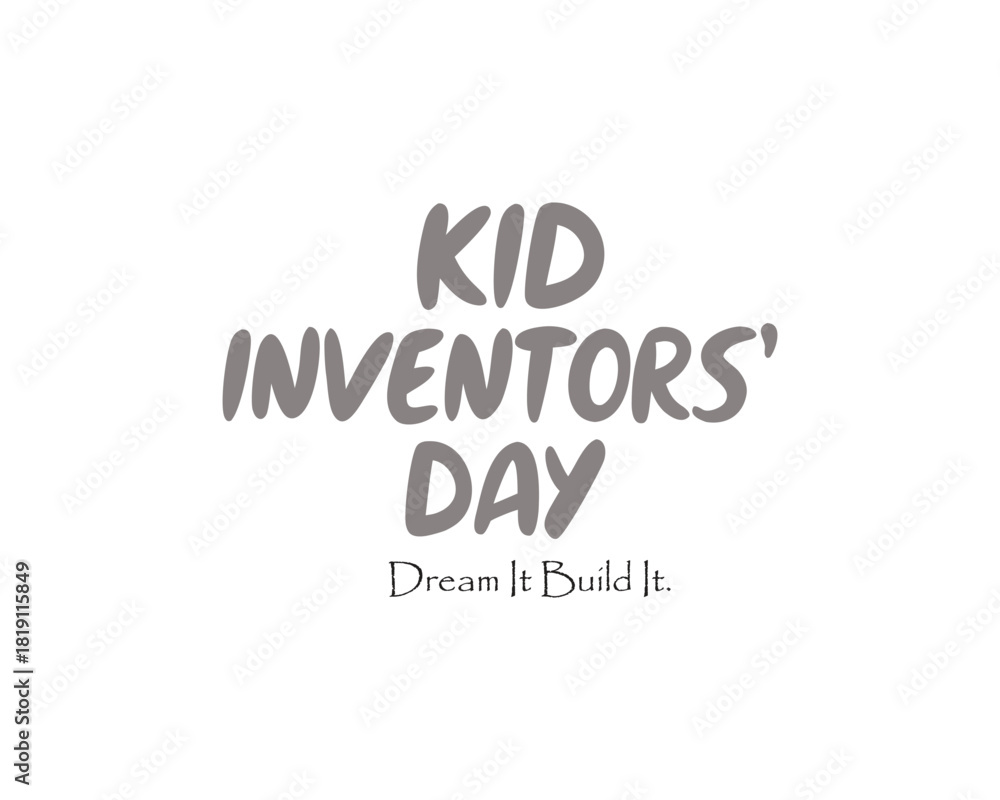 Fototapeta premium Creative Kid Inventors’ Day Typography Design