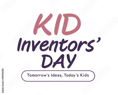 Creative Kid Inventors’ Day Typography Design
