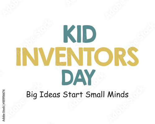 Creative Kid Inventors’ Day Typography Design