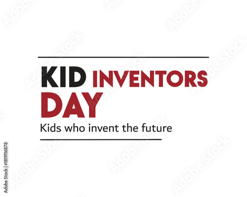Creative Kid Inventors’ Day Typography Design