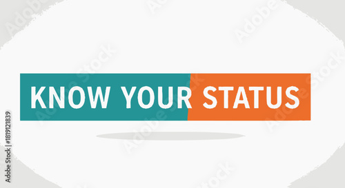 Know your status text on a teal and orange banner