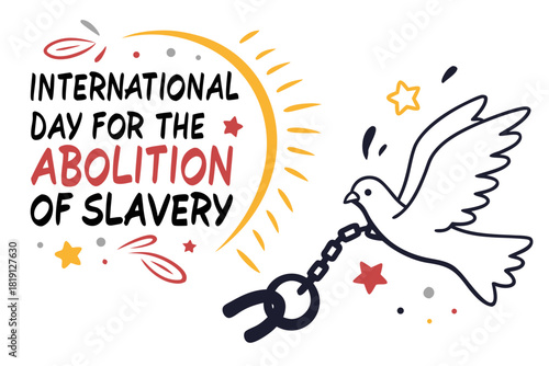 INTERNATIONAL DAY FOR THE ABOLITION OF SLAVERY vector illustration isolated on white background