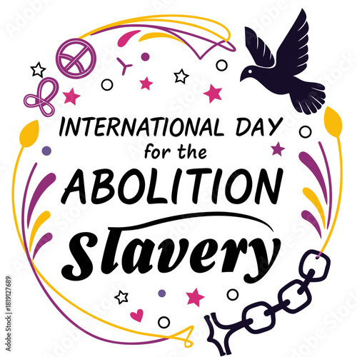 INTERNATIONAL DAY FOR THE ABOLITION OF SLAVERY vector illustration isolated on white background