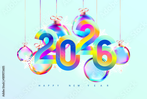 New year 2026.  Christmas decoration with iridescent calendar date. Festive greeting card design.