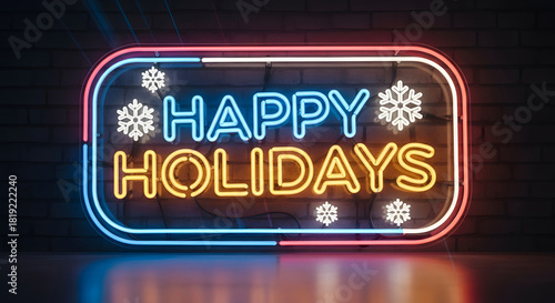 Happy holidays neon sign with snowflakes for festive season celebration and decoration