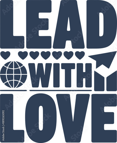 Inspiring leadership message with global impact and love to motivate teams today